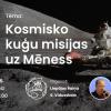 Astronomijas Skola:  Kosmisko kuģu misijas uz Mēness